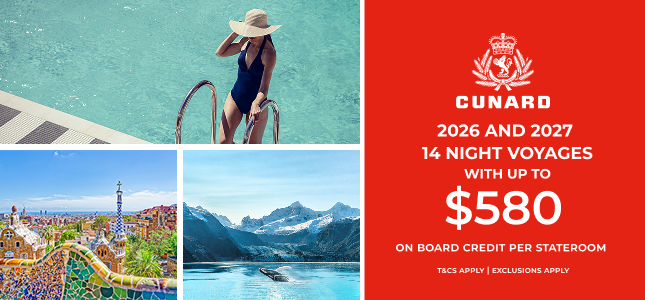 Cunard 2026 – 2027 Voyages with Extra On Board Credit