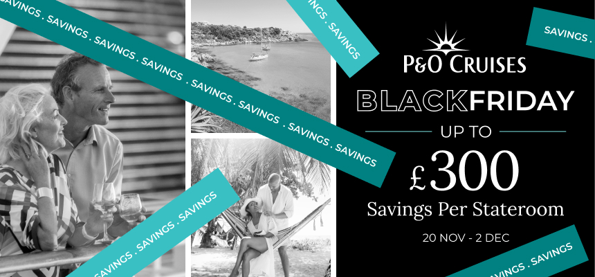 P&O Cruises Black Friday Savings